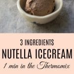 Thermomix Nutella Ice Cream - made with just 3 ingredients and ready in 1 minute.