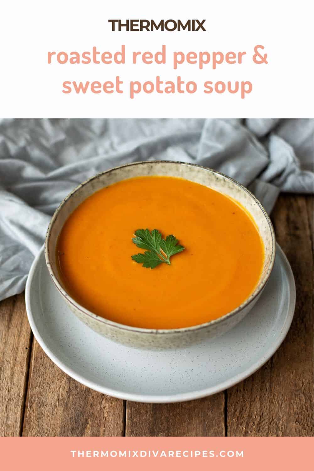 Thermomix Roasted Red Pepper (Capsicum) and Sweet Potato Soup Thermomix Diva